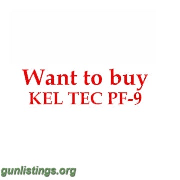 Wtb Want To Buy: KEL TEC PF-9